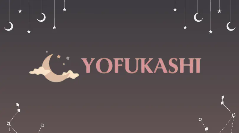 YOFUKASHI